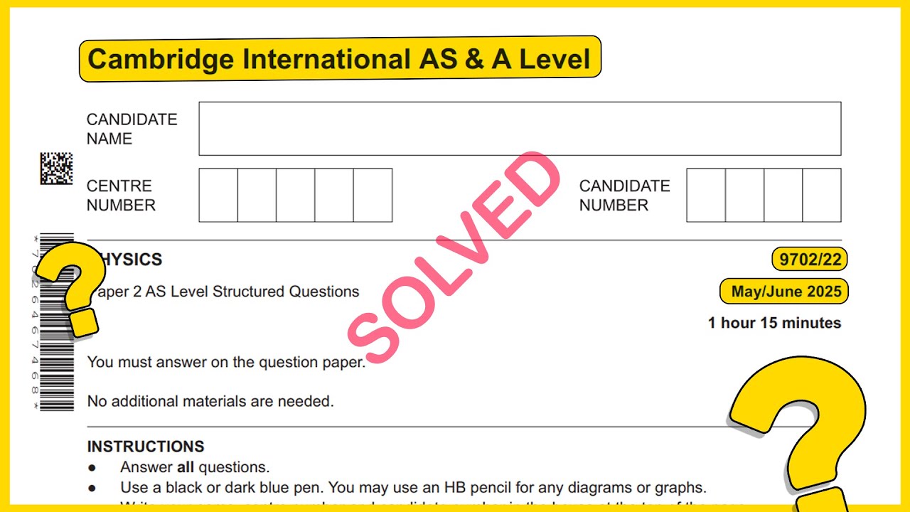 As level Physics 9702 | May June 2025 | Paper 22 SOLVED!!