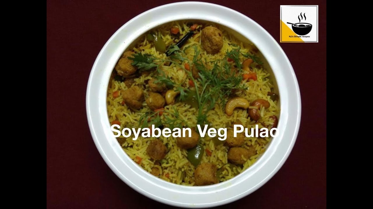 one pot meal- Soya Pulao - Soyabean Pulao - Soya Pulao Recipe - Soyabean Rice - सोया पुलाव रेसिपी