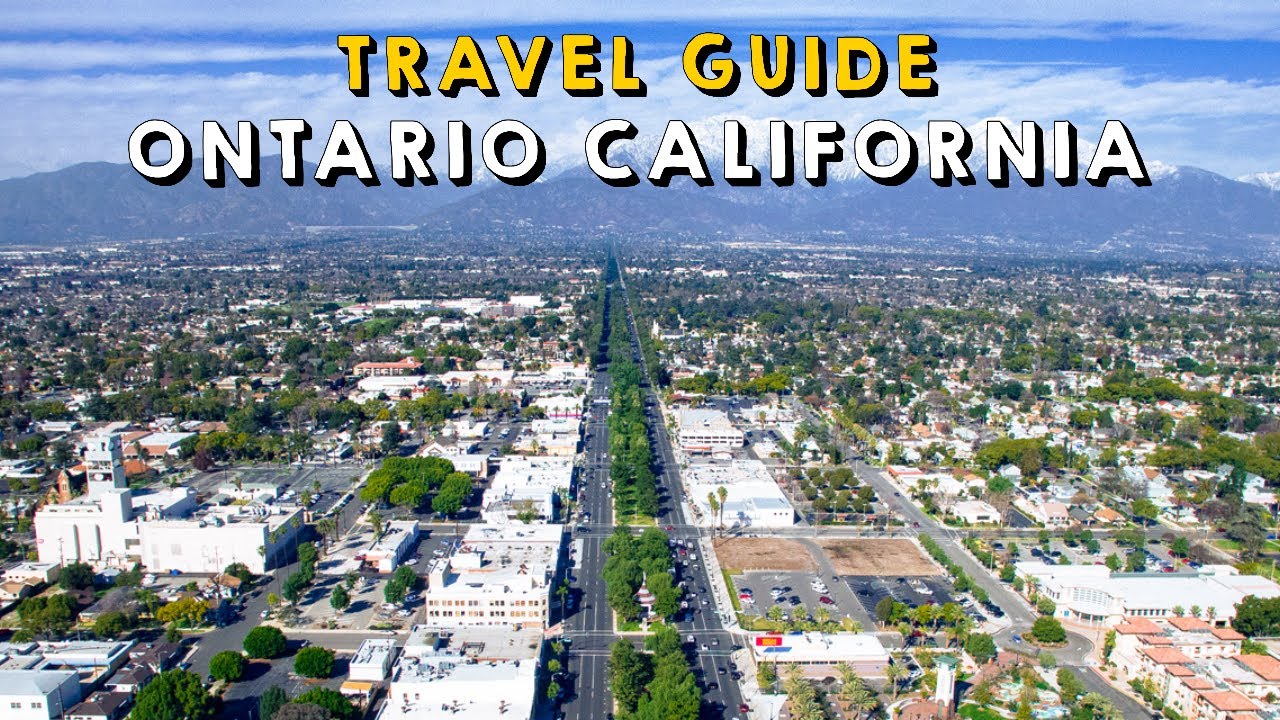 Ontario California Complete Travel Guide | Things to do Ontario California