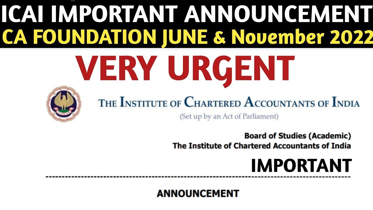 ICAI Big Announcement | CA Foundation June 2022 Exams & November 2022 Exams | Don't skip | Mustwatch