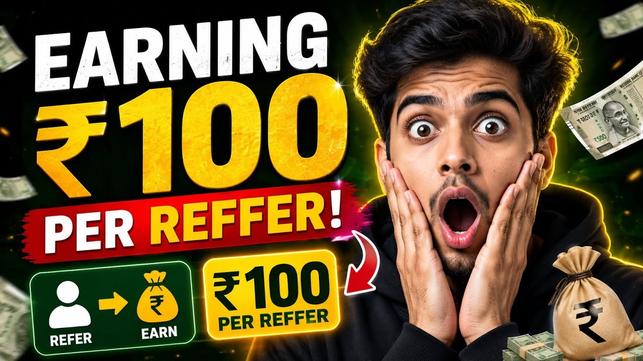 Per Referral ₹100 Earn! New App 2026 🔥 l Refer 1 Friend & Get ₹100 Instantly 💸 l Best Earning App