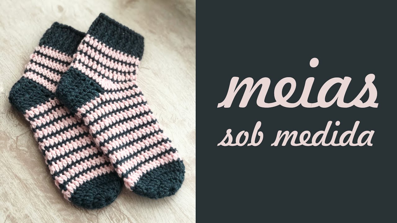 MEIA DE CROCHÊ SOB MEDIDA
