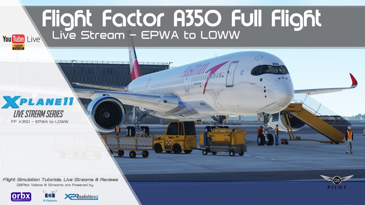 Flight Factor A350 | EPWA ✈️ LOWW | X-Plane 11 | Live Stream