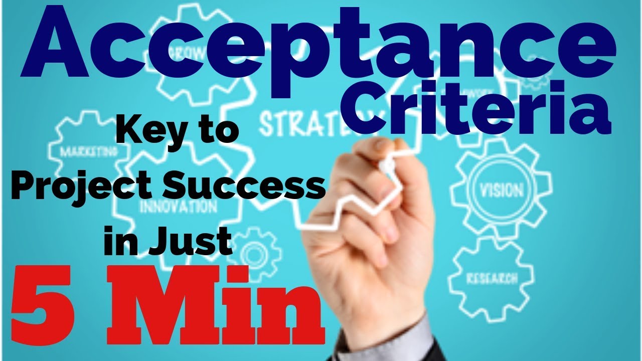 How, What & Why of Acceptance Criteria | acceptance criteria agile | acceptance criteria