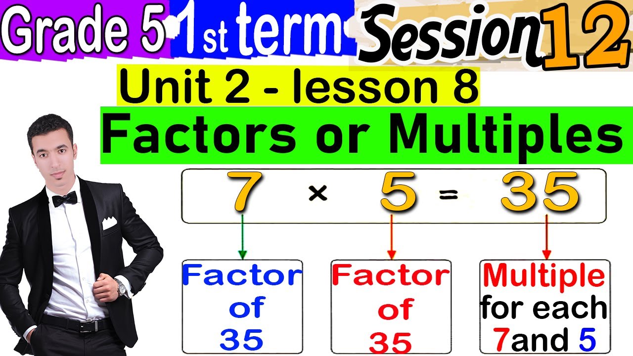 Factors or Multiples - Grade 5 - 1st term -Session 11