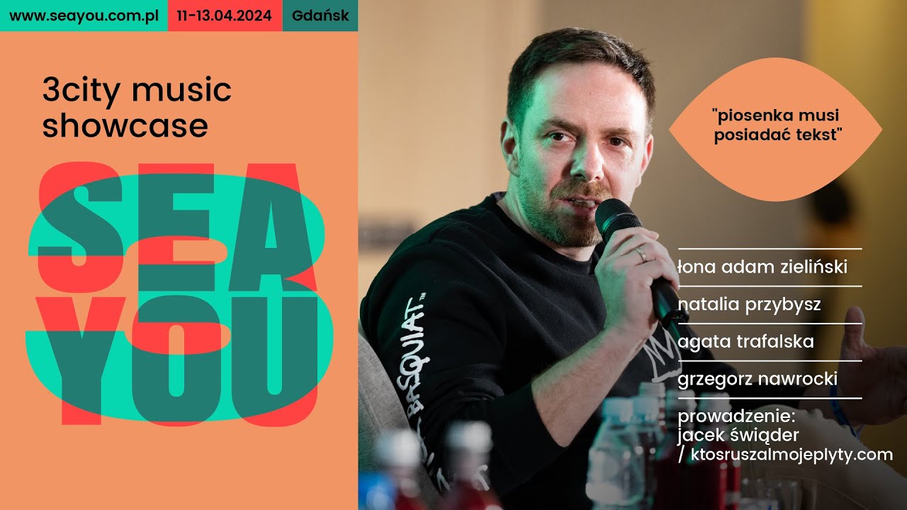 Piosenka musi posiadać tekst | SEA YOU 3city Music Showcase 2024 | panel dyskusyjny