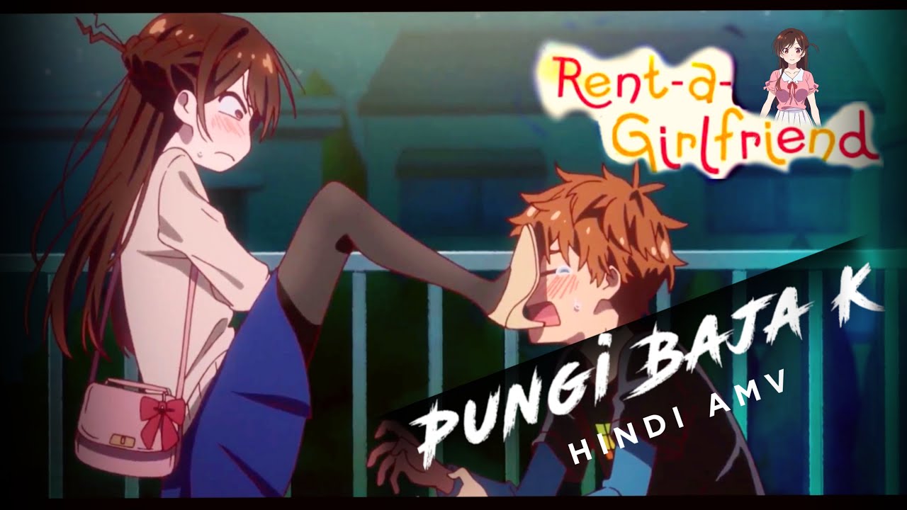 Agent Vinod Pyar ki Pungi Baja K AMV ||Rent a Girlfriend||Hindi AMV