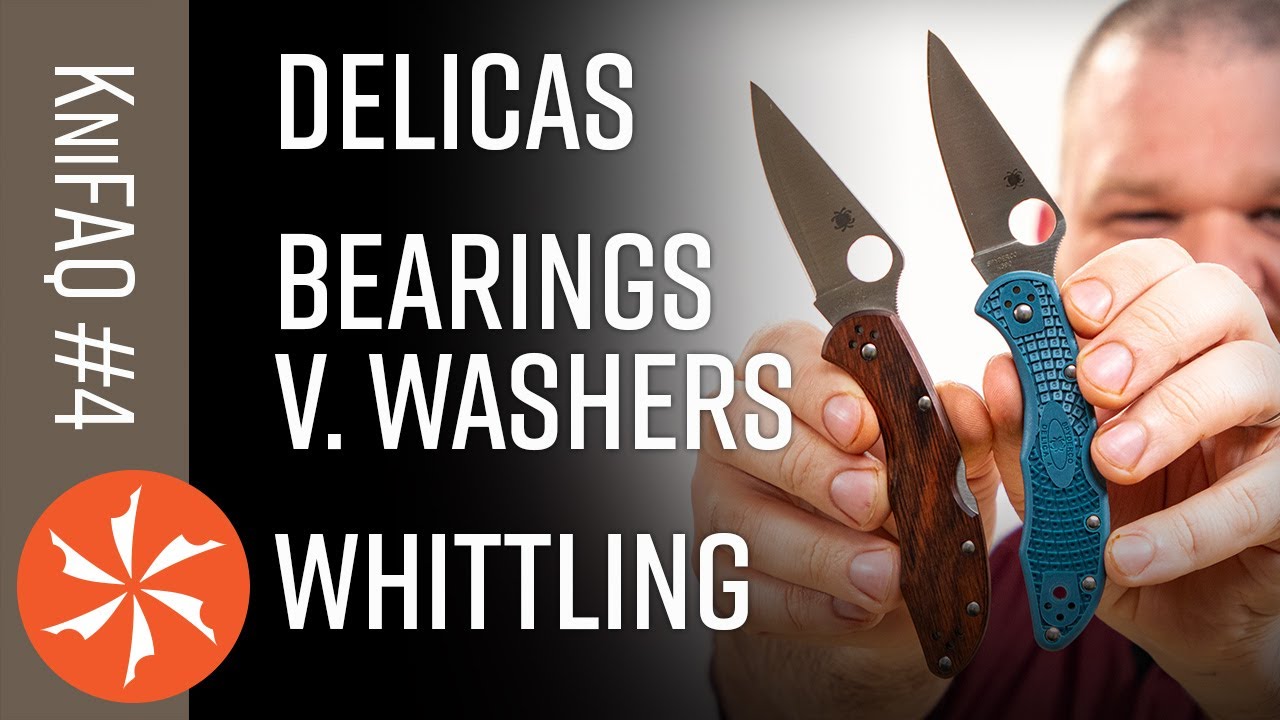 KnifeCenter FAQ #4: Best Delica, Washers Vs. Bearings, Best Whittling Knife, More!