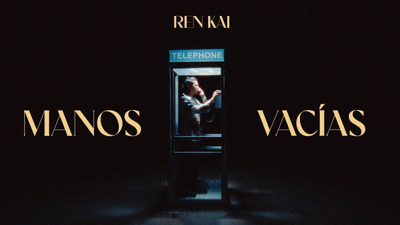 Ren Kai - Manos Vacías (Official Music Video)