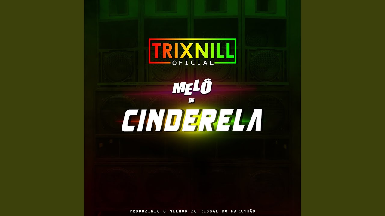 Melô de Cinderela (Reggae Internacional)