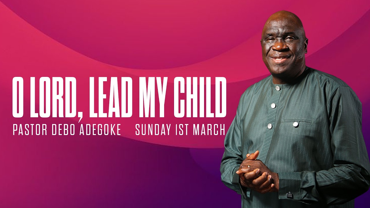 O Lord, Lead My Child | Save My Child | 1st March 2026