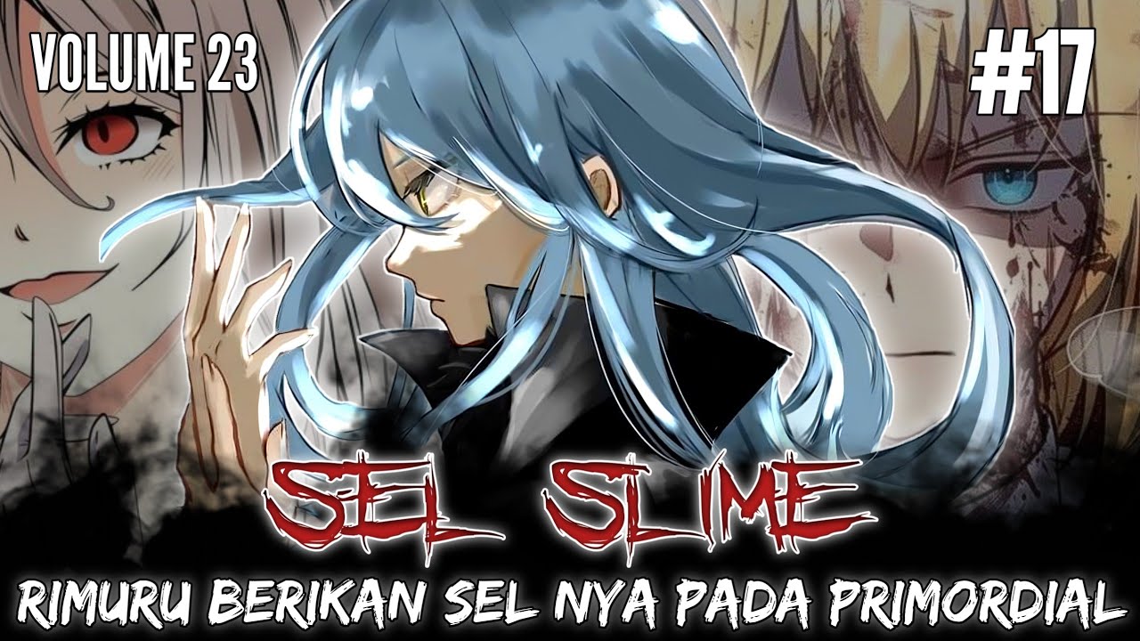 Ketika RIMURU Memberikan SEL nya Pada TESTAROSSA, ULTIMA DAN CARRERA - LN TENSURA V23