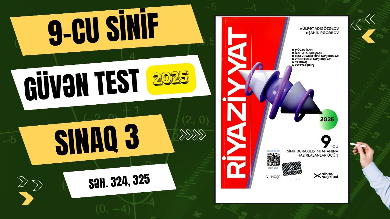 GÜVƏN Riyaziyyat 9-cu sinif Test Toplusu 2025 / Səh. 324, 325 / SINAQ 3 /