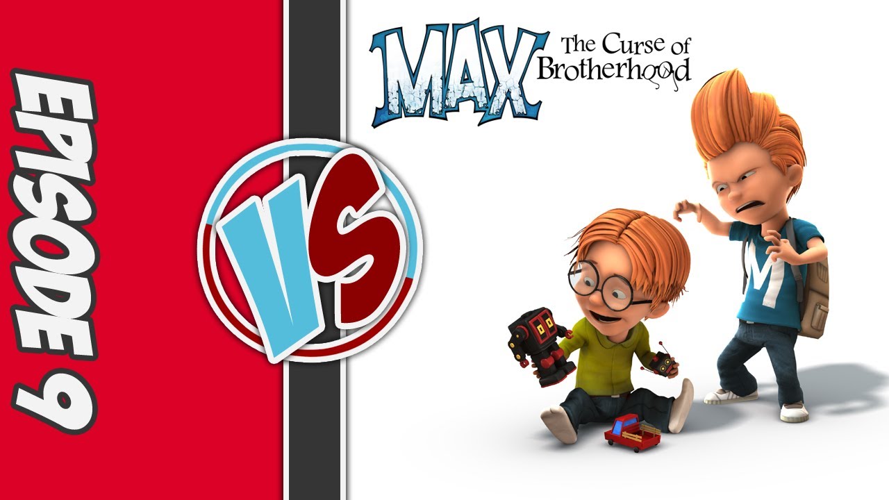 Max: The Curse of Brotherhood E9 -- LAGTV VS