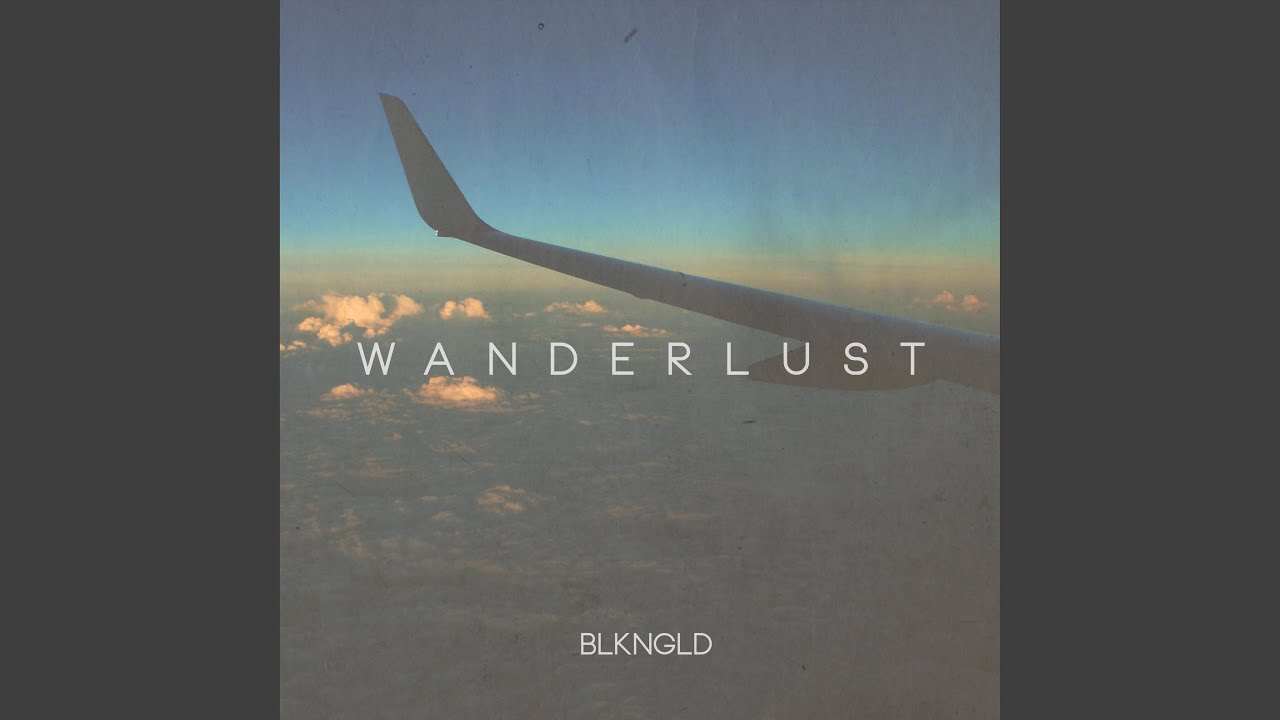 Wanderlust