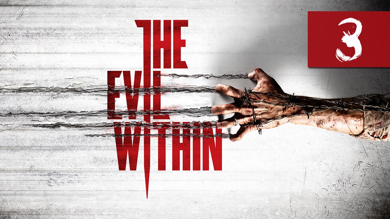 The Evil Within - Let's Play - Part 3 - [Claws Of The Horde] - 