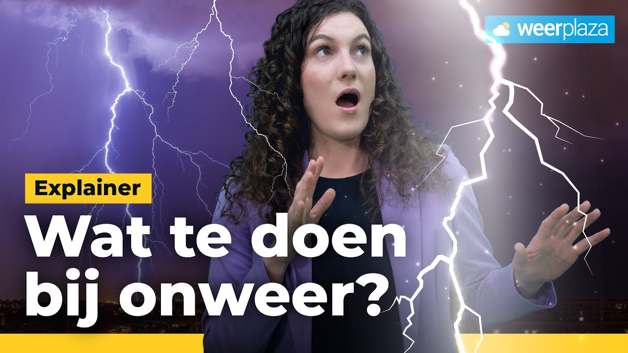 Overvallen door onweer: 4 tips wat wel/niet doen! | Weerplaza