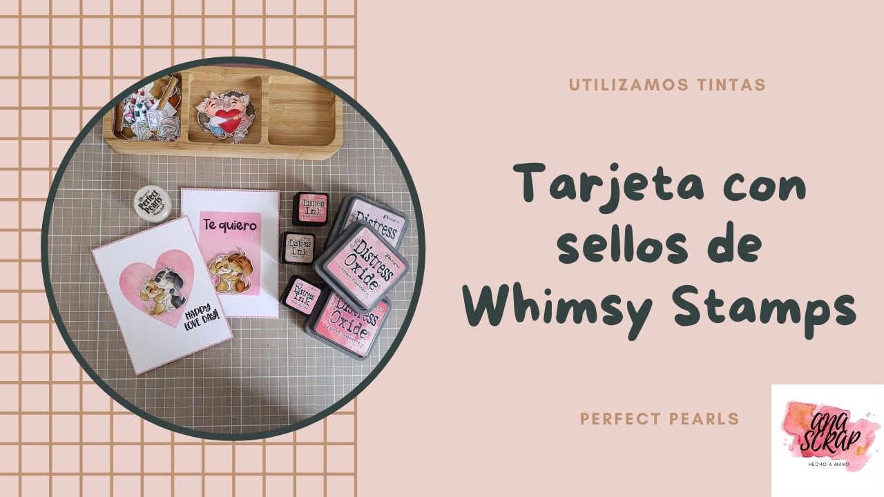 Tarjeta con sellos de Whimsy stamps. Cardmaking, coloreo con ohuhu, scrapbooking.