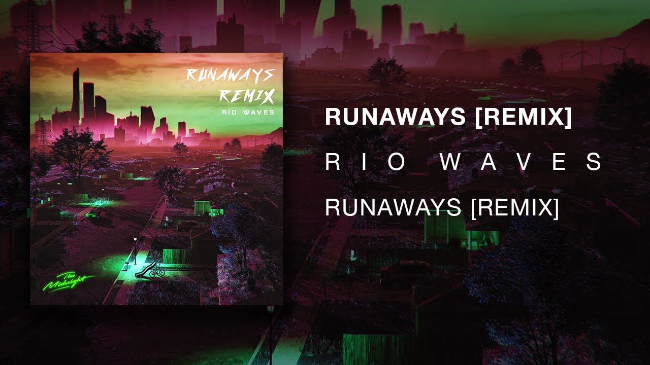 Runaways - The Midnight [Rio Waves Remix]