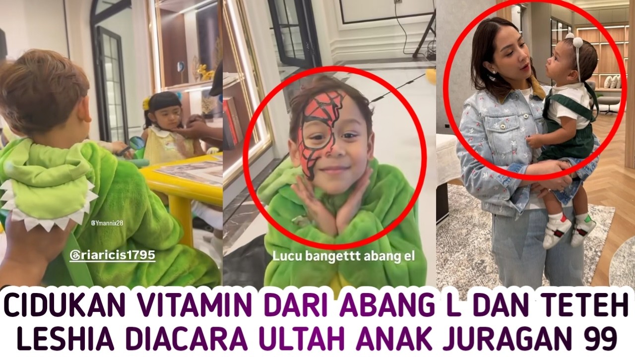 CIDUKAN VITAMIN DARI ABANG L DAN TETEH LESHIA DI ACARA ULTAH ANAK JURAGAN 99