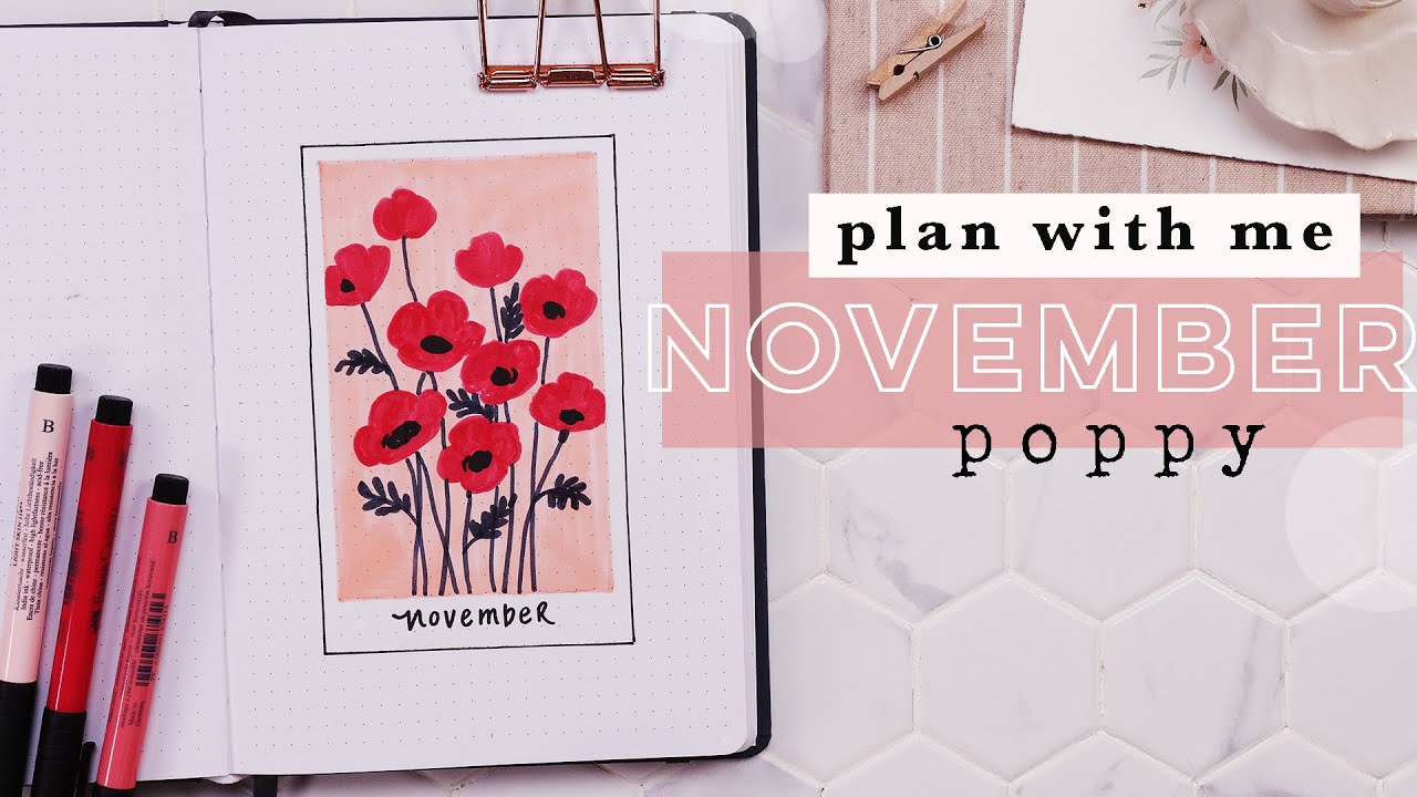Plan With Me | November 2022 Bullet Journal POPPIES
