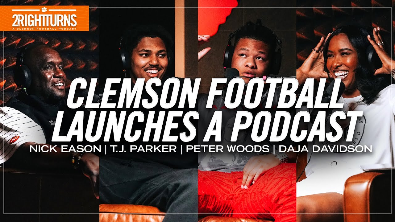 Clemson Football just launched a podcast! | The Debut of 2 Right Turns