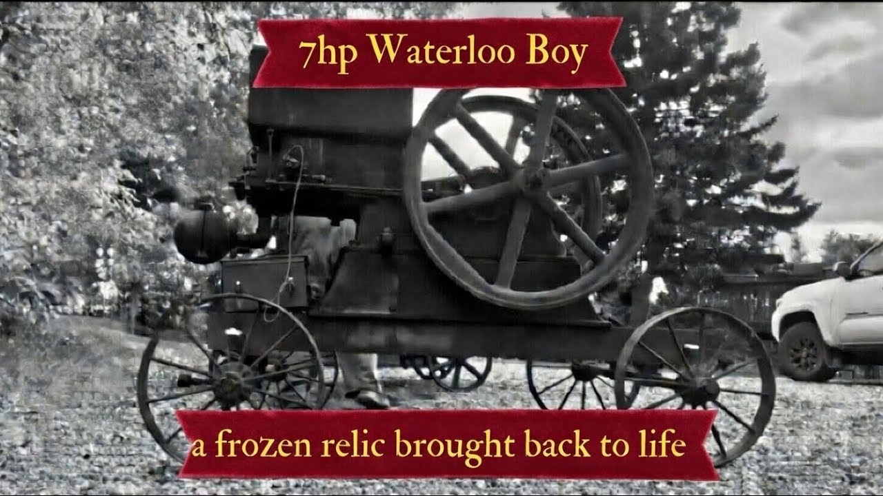 The Tale of the 7HP Waterloo Boy, how this frozen relic was brought back to life— Ep#2
