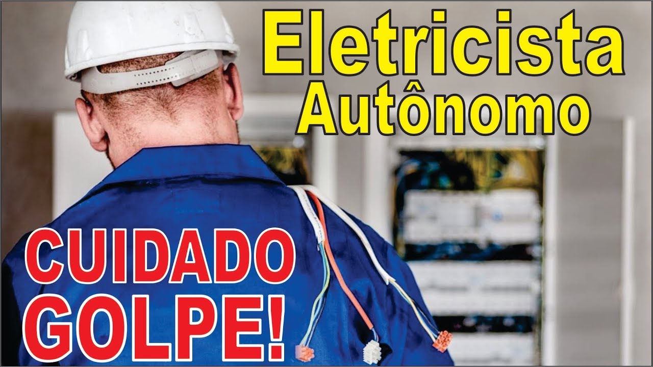 Cuidado Golpe! Eletricista Autônomo NÃO Caia Nesse GOLPE!