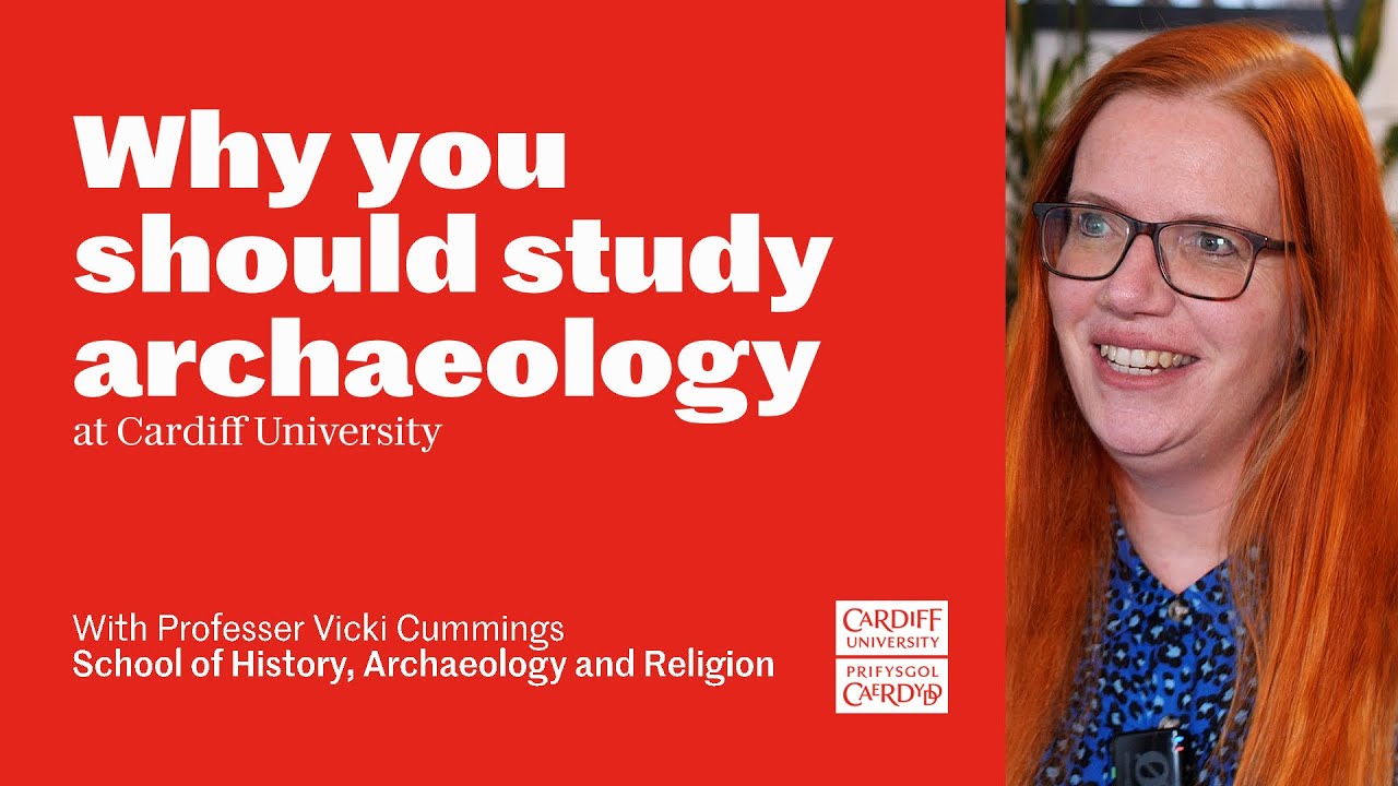 Studying archaeology at Cardiff University