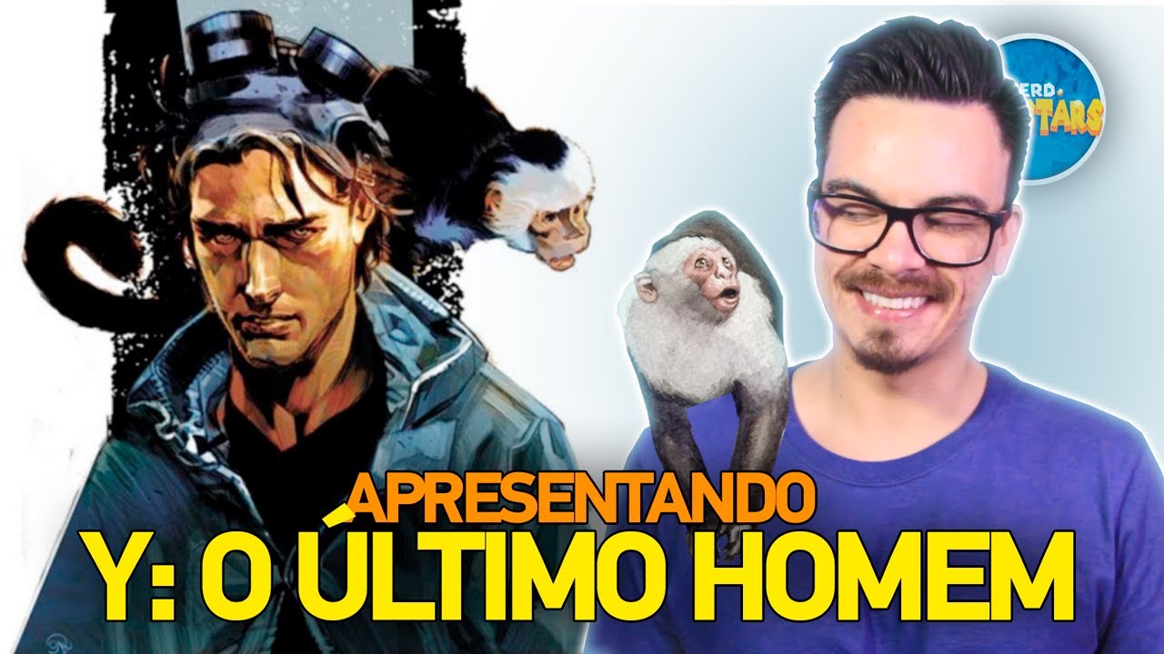 Apresentando | Y: O ÚLTIMO HOMEM