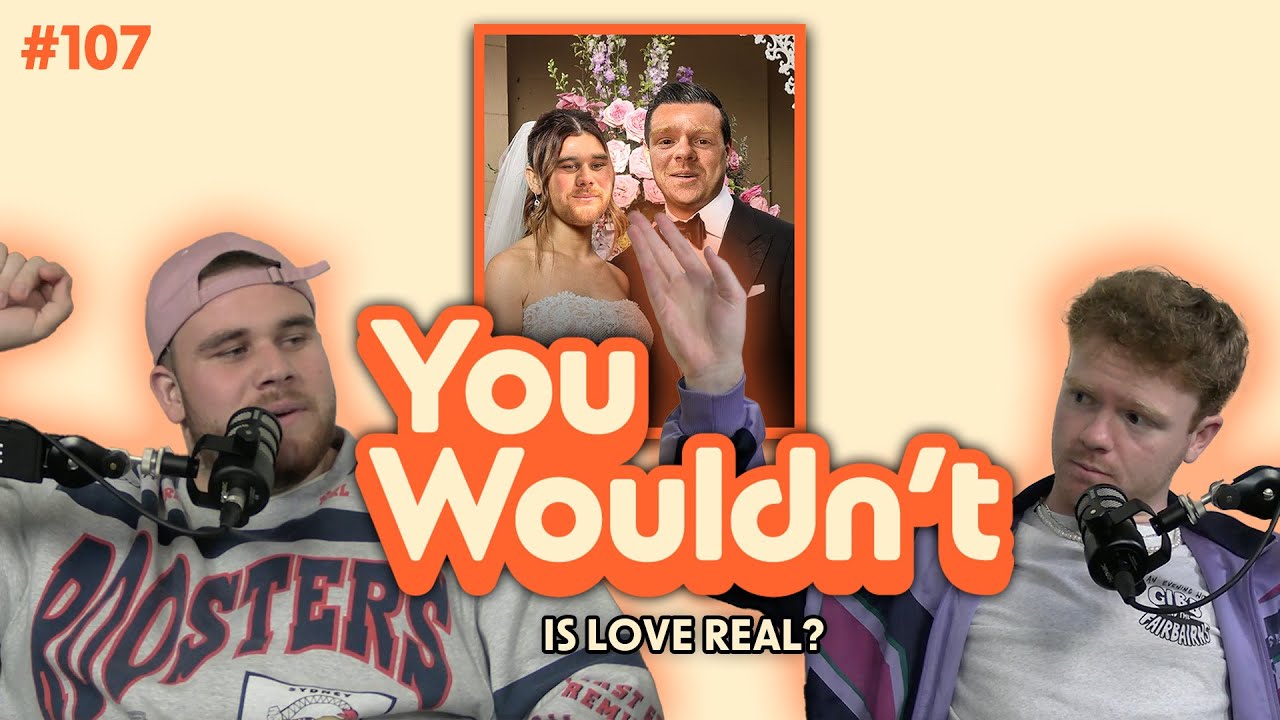EP 107 - Is Love Real?