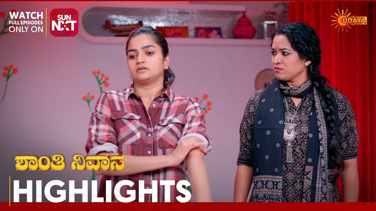 Shanthi Nivasa - Highlights | Full EP free on Sun NXT | 22 Jan 2026 | Udaya TV