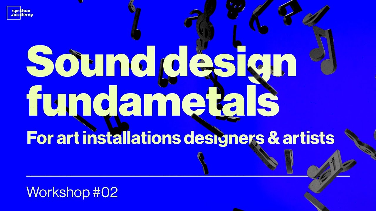 How to bring interactive installations to life with sound //  Sound Design basics for artists