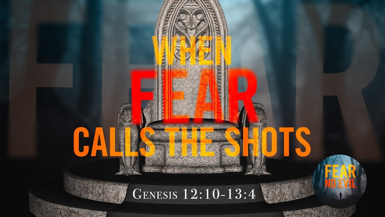 When Fear Calls the Shots -Pastor Jeff Schreve - From His Heart Ministries