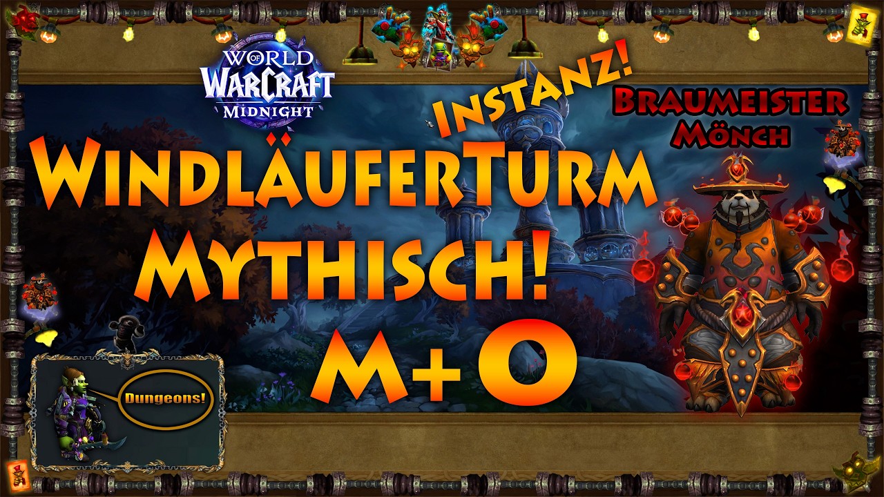 World of Warcraft Midnight! Windläuferturm Mythisch M+0 ! Braumeister Mönch 1 Button!