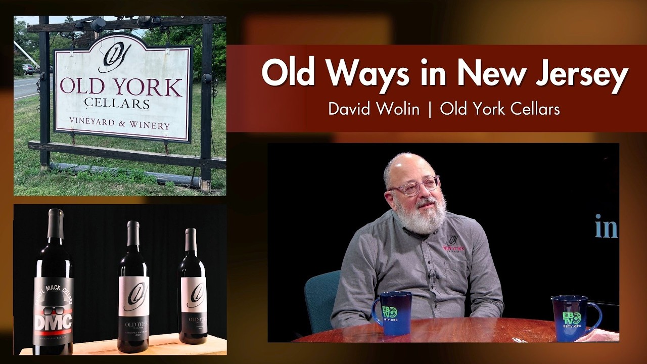 David Wolin - Old York Cellars | Old Ways in NJ: Ep. 128