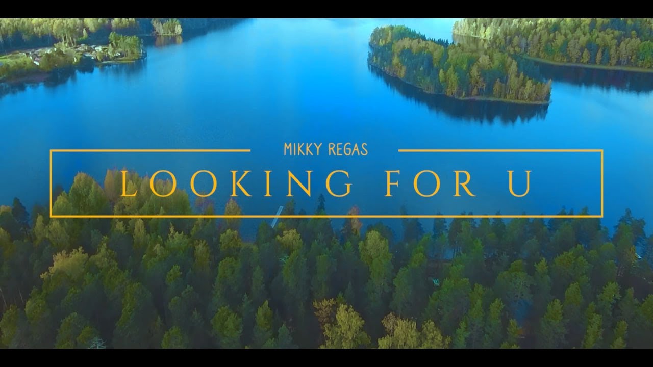 Mikky Regas - LOOKING FOR U (Videoclip prod. by Саша Ракета)