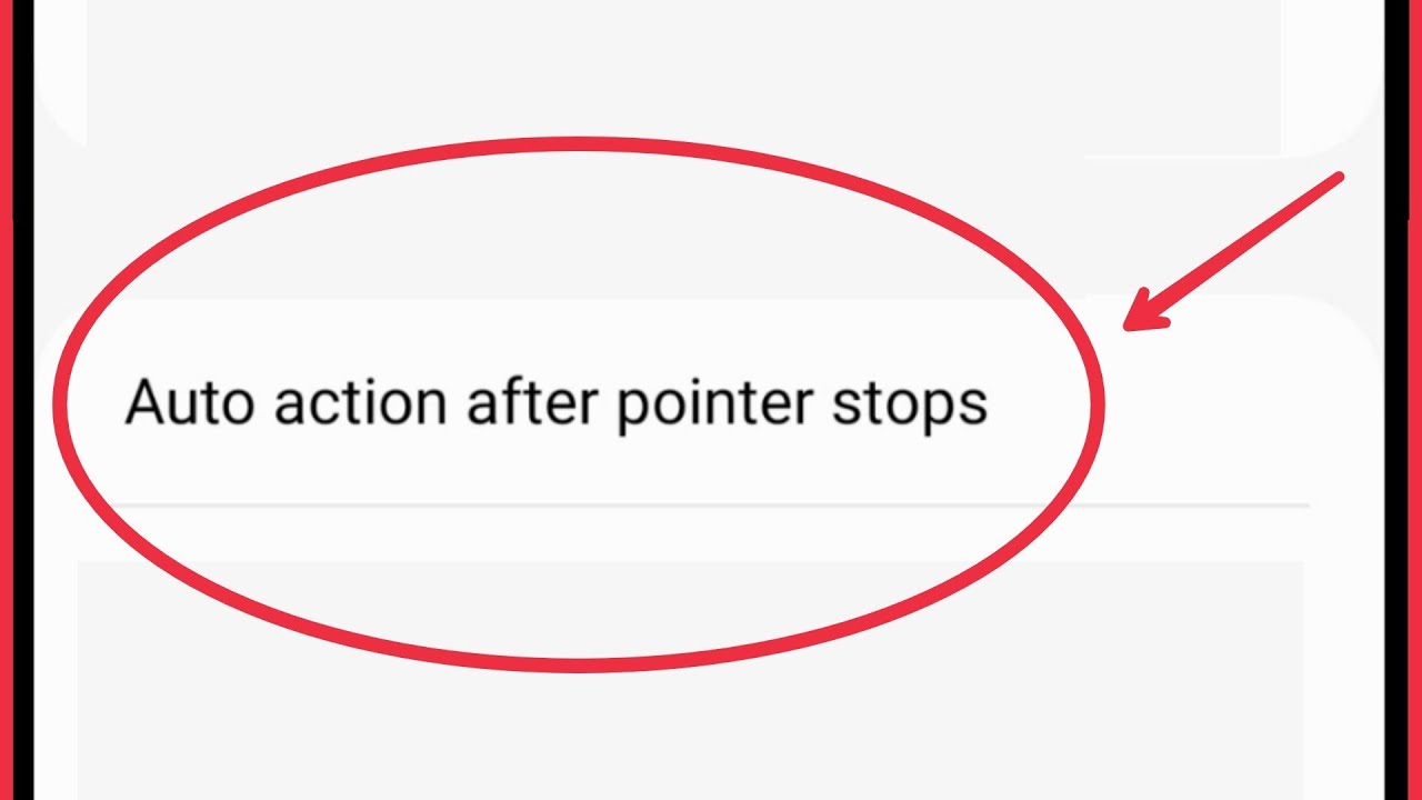 Auto action after pointer stops in Samsung Phones