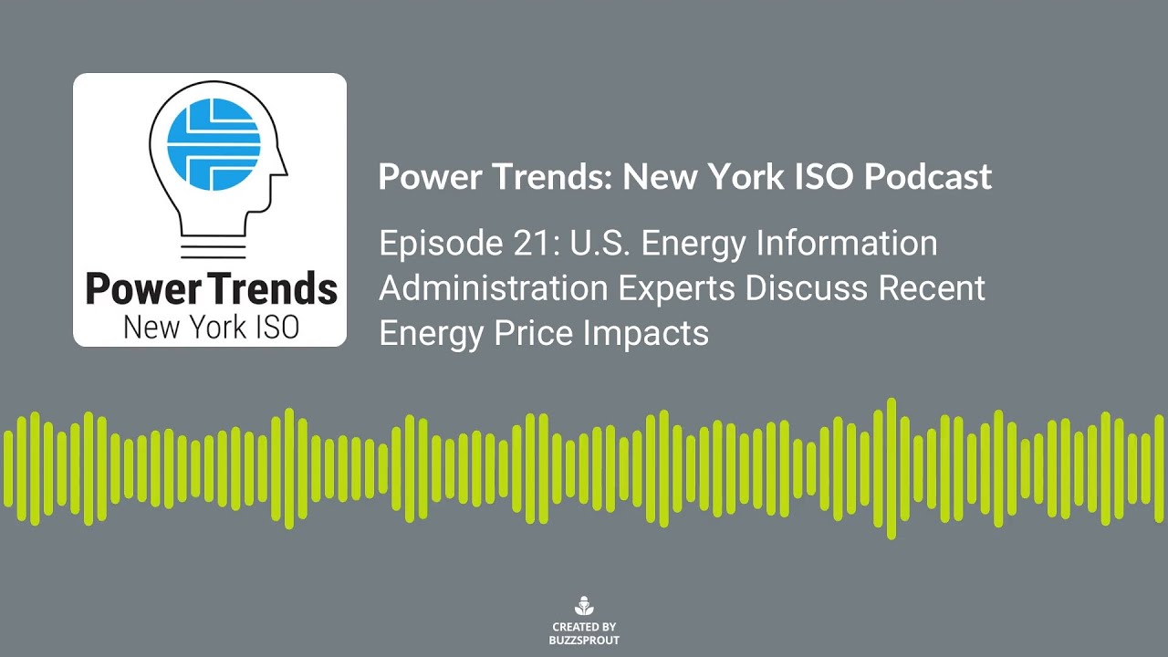 Podcast Ep. 21: U.S. Energy Information Administration Experts Discuss Recent Energy Price Impacts