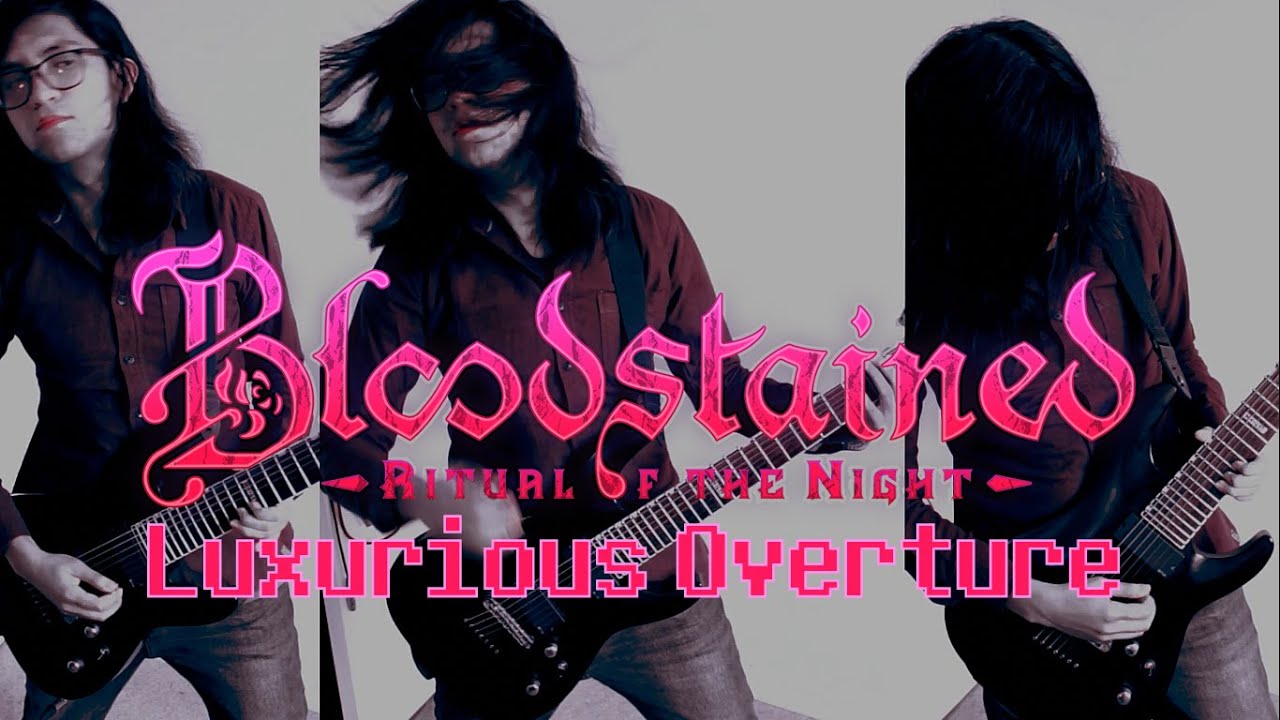 Bloodstained: Ritual of the Night - Luxurious Overture [REMIX]