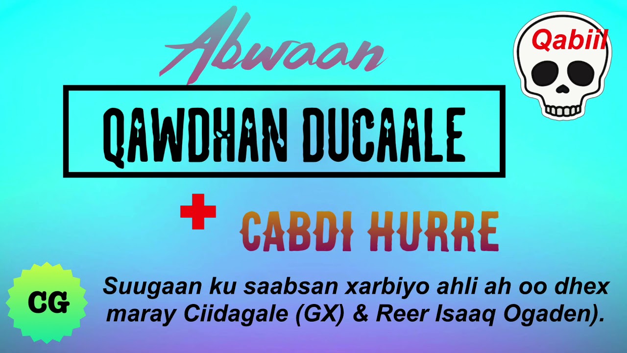 Ciidagale vs Reer Isaaq - Dagaalladii Dhurwaale & Dheryo - Qawdhan Ducaale, Cabdi Hurre, Xarbi Dhere