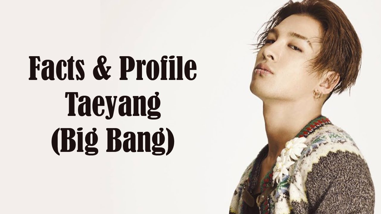 [K-POP] All facts & profile about Taeyang (Big Bang)