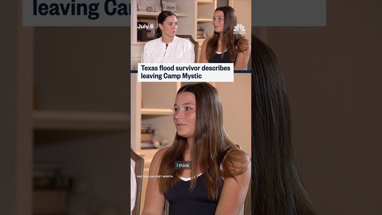 Texas flood survivor describes leaving Camp Mystic