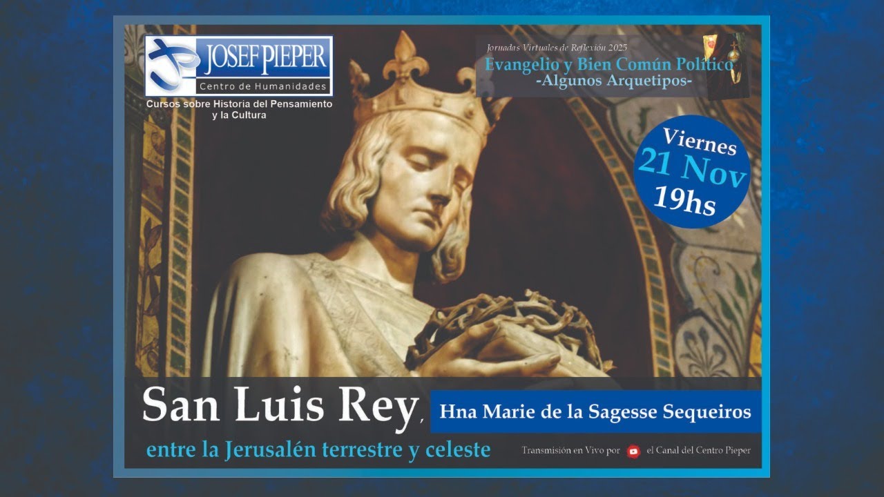 Hna Marie de la Sagesse Sequeiros - San Luis Rey, entre la Jerusalén terrestre y celeste