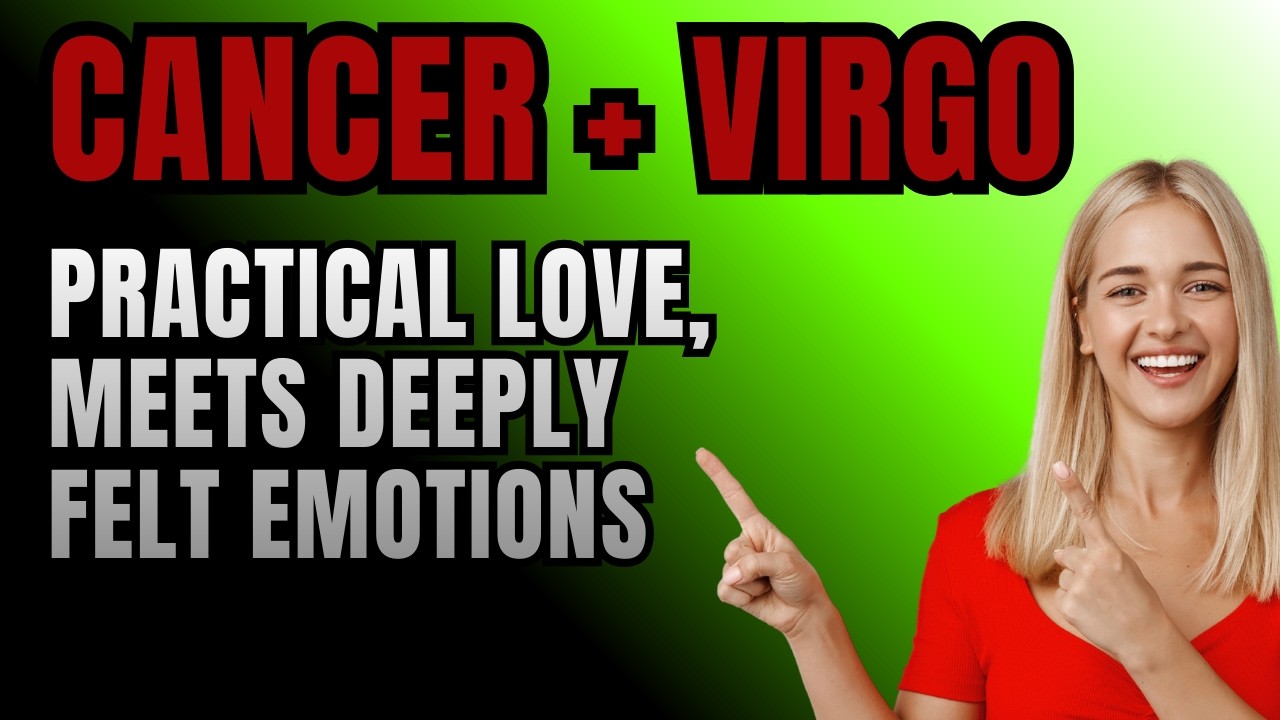 Virgo Woman Cancer man Compatibility | The Healer Meets the Nurturer