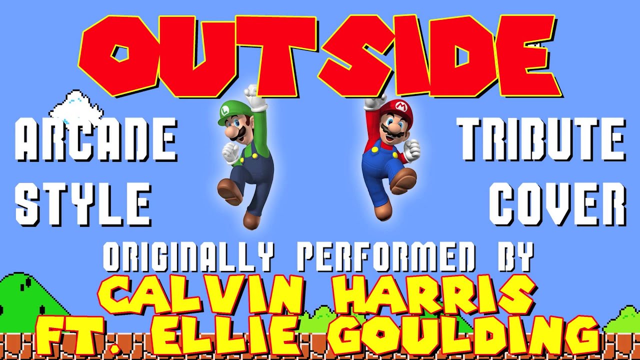 OUTSIDE BY CALVIN HARRIS FT. ELLIE GOULDING (VIDEO GAME STYLE COVER TRIBUTE)