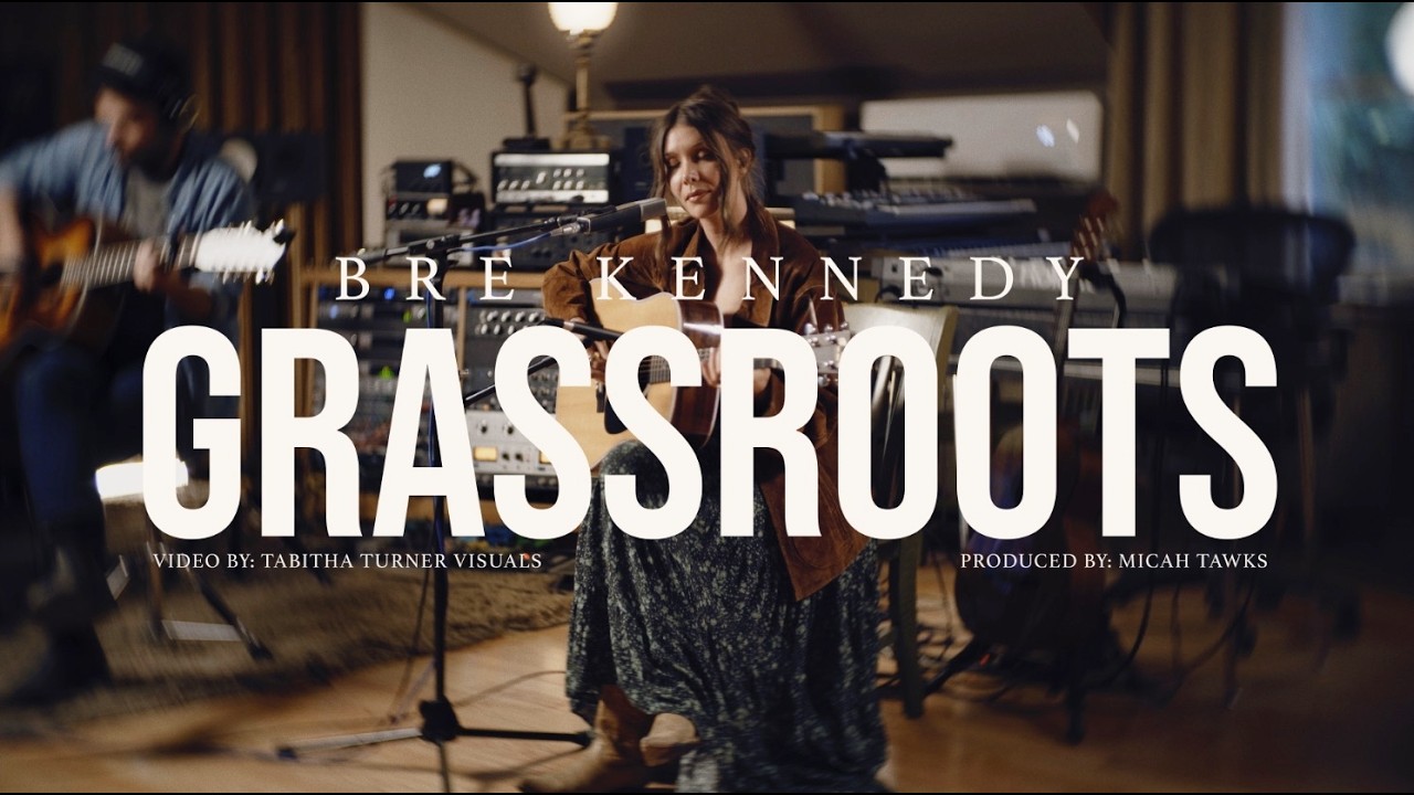 Bre Kennedy - Grassroots (Official Music Video)