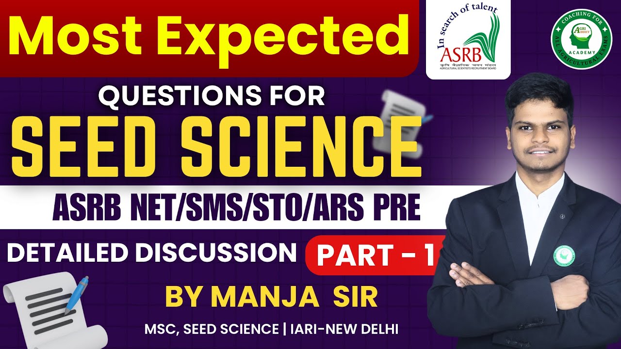 Most Expected Questions for ASRBNET/SMS/STO/ARS Pre|Detailed discussion of Seed Science by Manja Sir