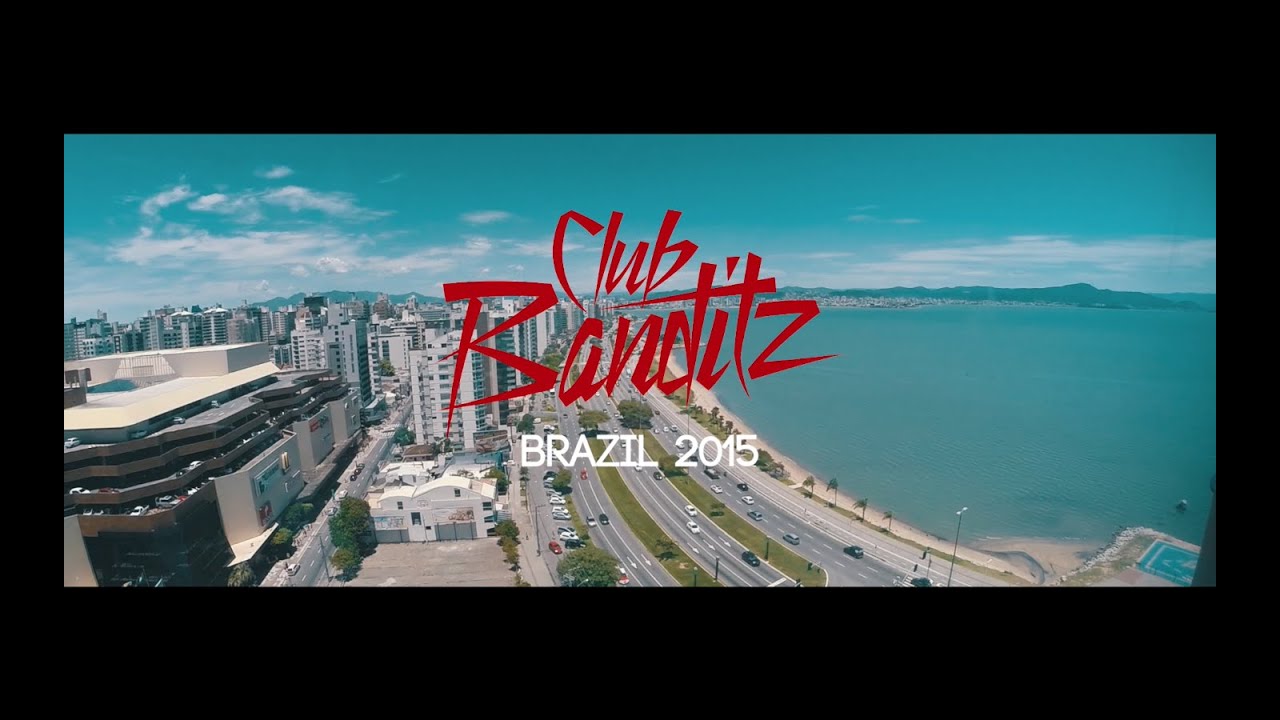 Club Banditz ● Brazil 2015 Recap