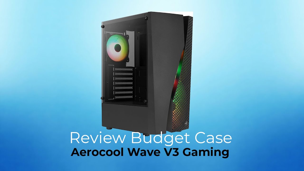 Test | Aerocool WAVE BK V3 - als Budget Empfehlung letzt endlich zu teuer